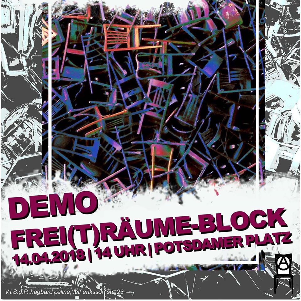 FREItRÄUMEblock demo 14.04.18 14:00 potsdamer platz
