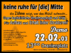 Keine Ruhe für (die) Mitte - Die Zähne zeigt, wer's Maul aufmacht! Demo: Samstag, 22.02.03 - 13 Uhr - Oranienplatz, Berlin-Kreuzberg