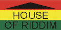 HOUSE OF RIDDIM