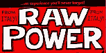 RAW POWER