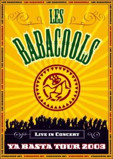 LES BABACOOLS - YA BASTA TOUR 2003